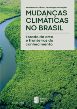 Mudanças climáticas no Brasil: estado da arte e fronteiras do conhecimento